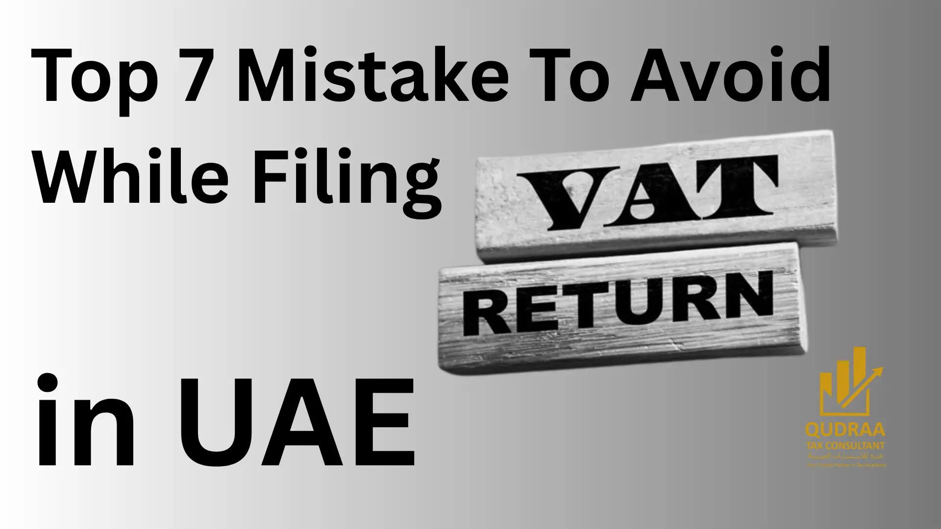Top 7 Mistakes to Avoid While Filing VAT Returns in UAE